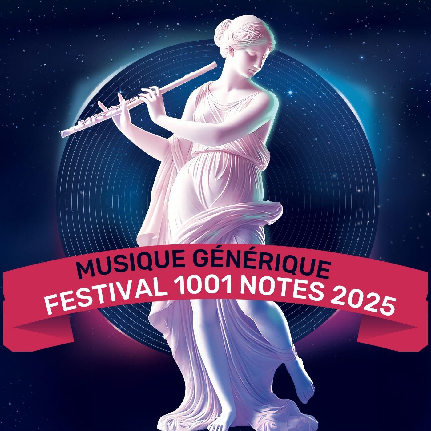 Релиз Musique Générique Festival 1001 Notes 2025