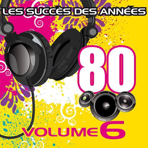 Релиз Les Succès des Années 80, Vol. 6