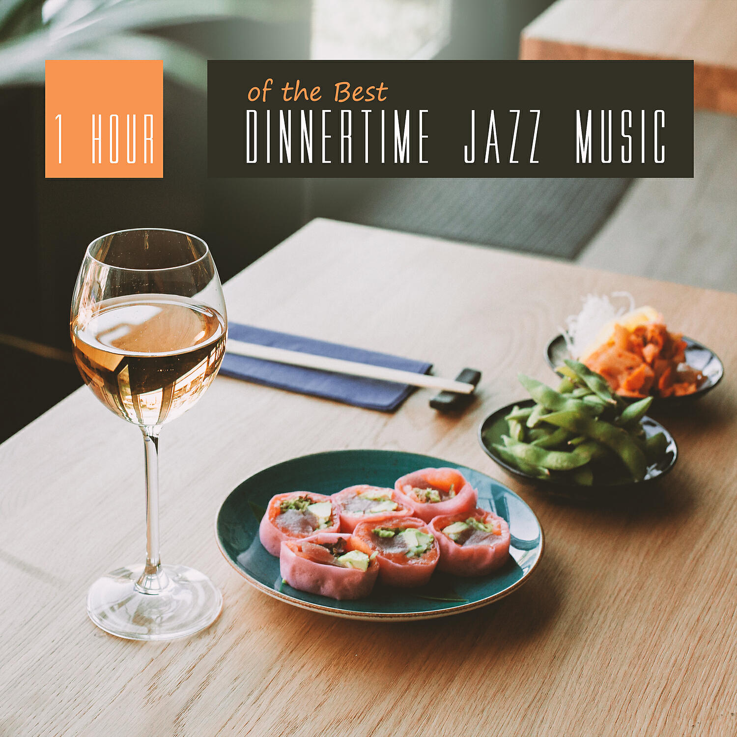 Релиз 1 Hour of the Best Dinnertime Jazz Music: Restaurant, Lounge Club, Cafe Bar
