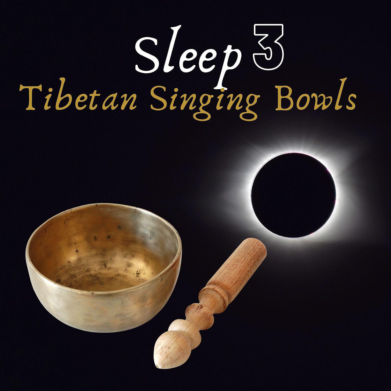 Релиз Sleep Tibetan Singing Bowls 3