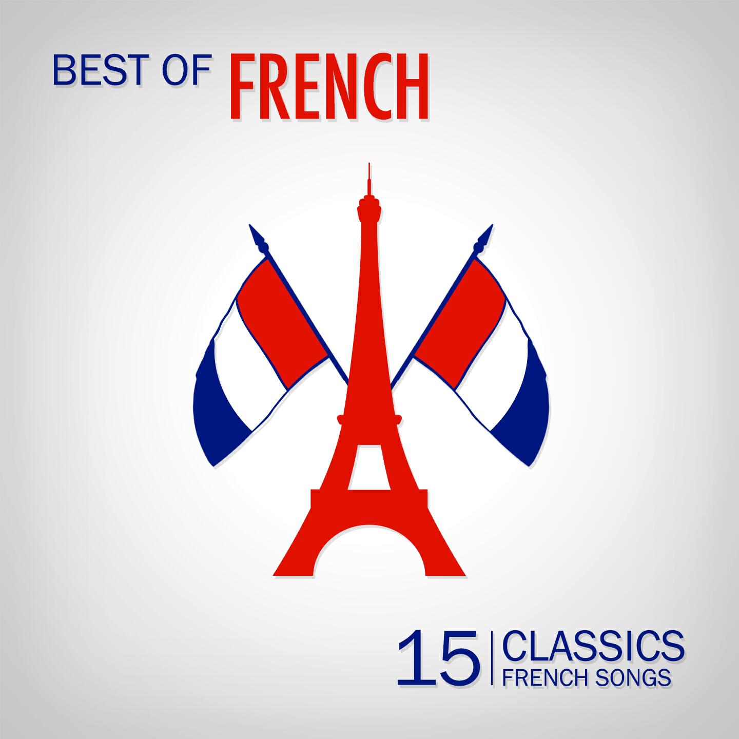 Релиз Best of French Songs (15 Classic French Songs)