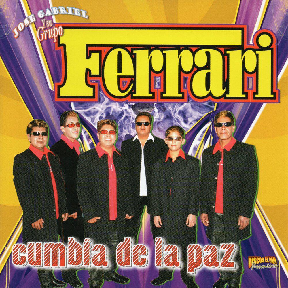 Jose Gabriel y Su Grupo Ferrari
