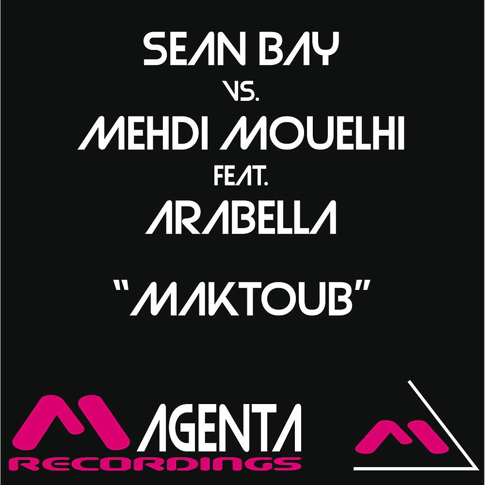 Sean Bay & Mehdi Mouelhi feat. Arabella