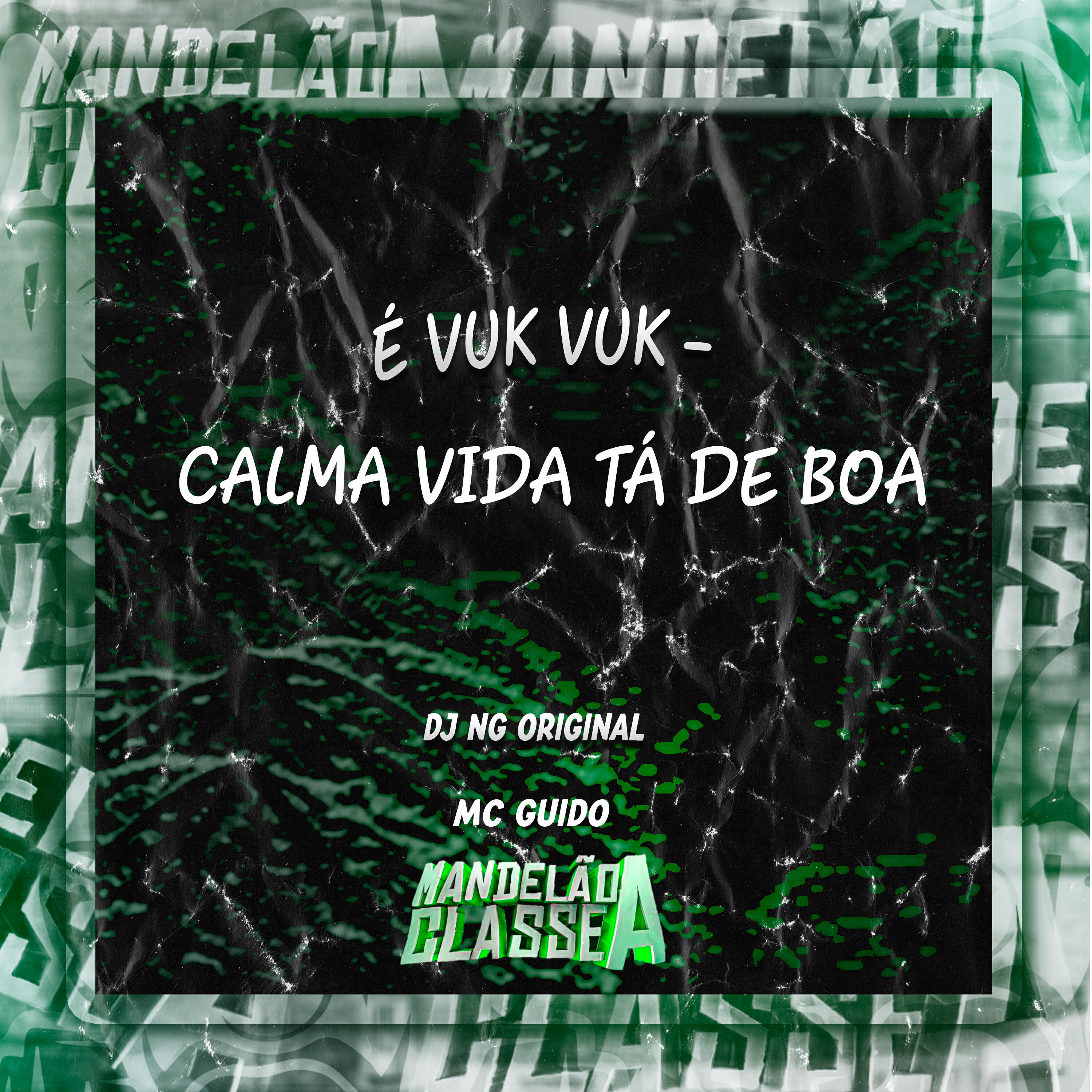 Релиз É Vuk Vuk - Calma Vida Tá de Boa