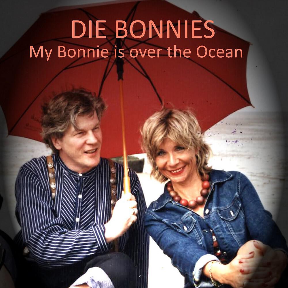 Релиз My Bonnie is over the ocean