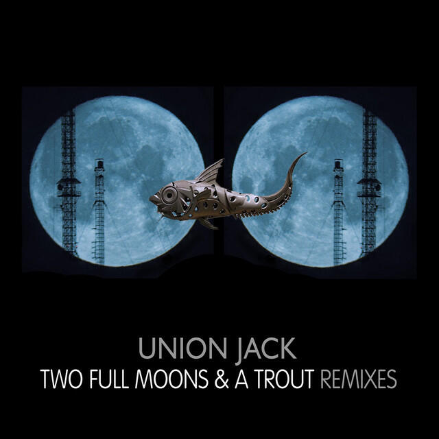 Релиз Two Full Moons And A Trout - Remixes