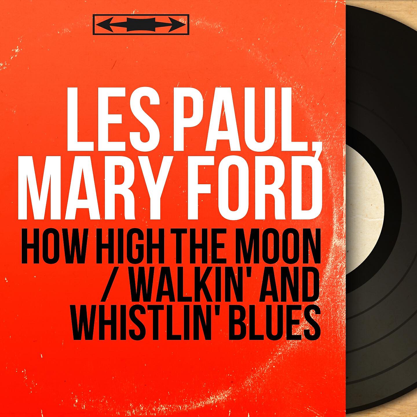 Релиз How High the Moon / Walkin' and Whistlin' Blues