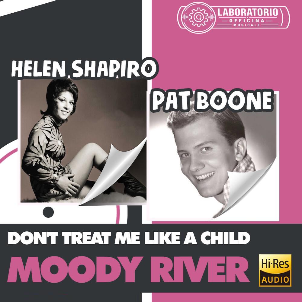 Релиз Don't Treat Me Like a Child, Moody River