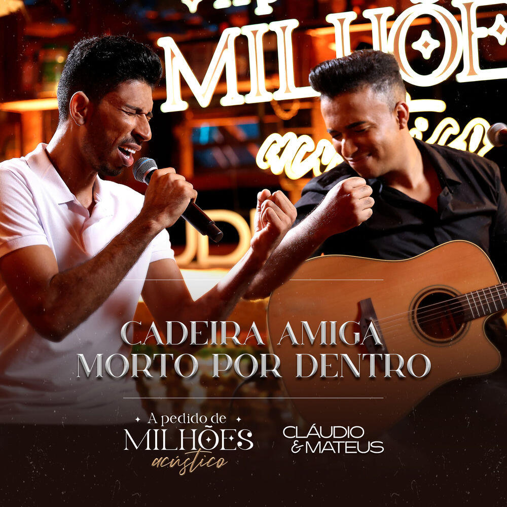 Релиз Cadeira Amiga / Morto por Dentro (A Pedido de Milhões) [Acústico]
