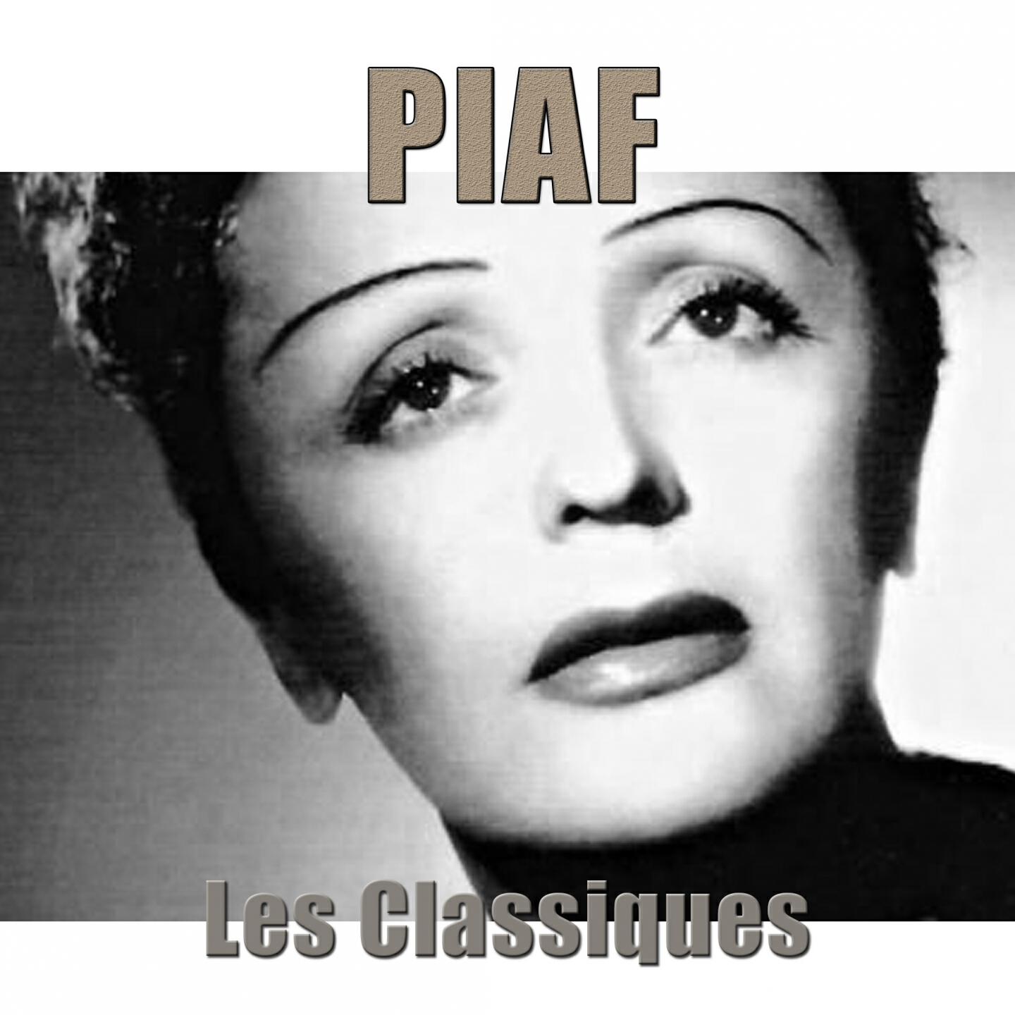 Релиз Piaf : les classiques (Remasterisé)