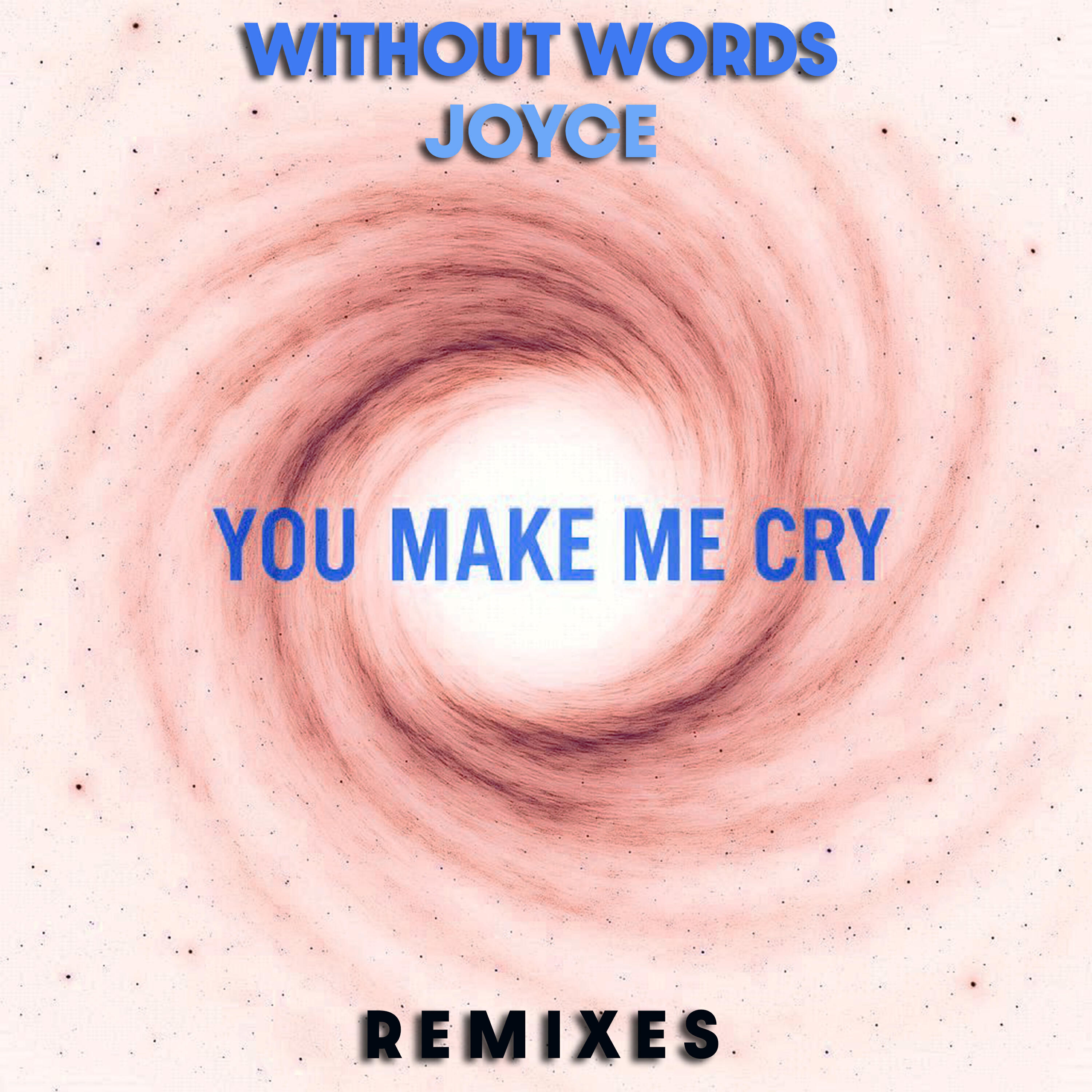 Релиз You Make Me Cry