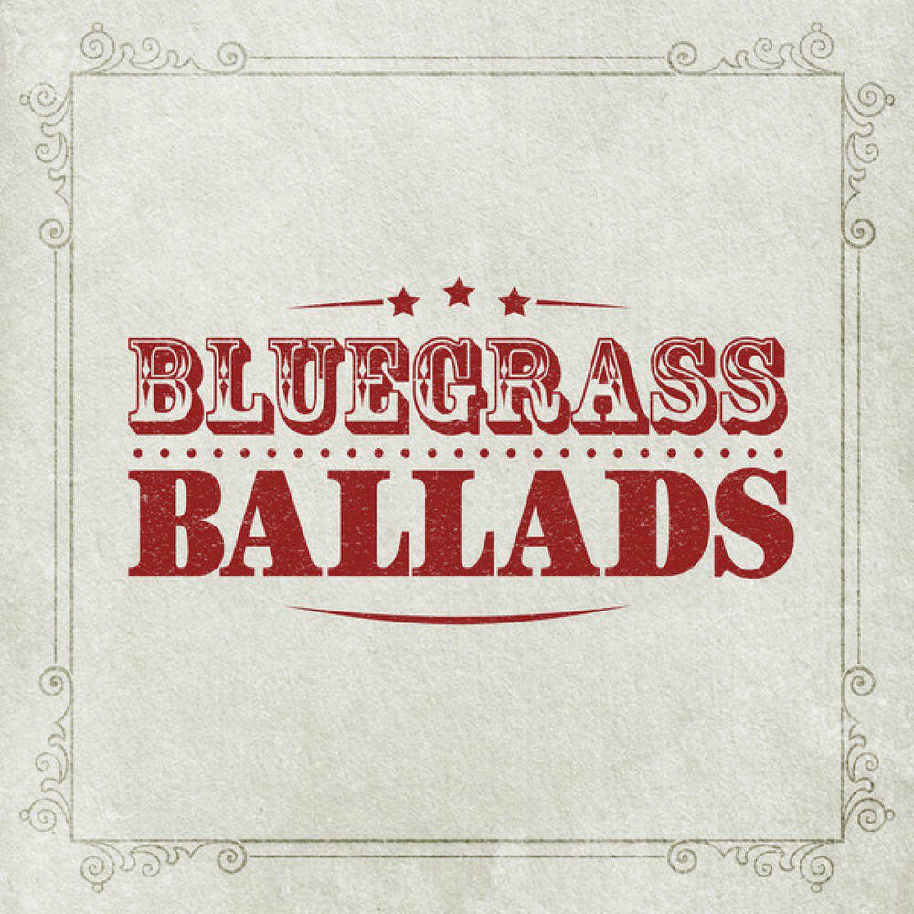 Релиз Bluegrass Ballads