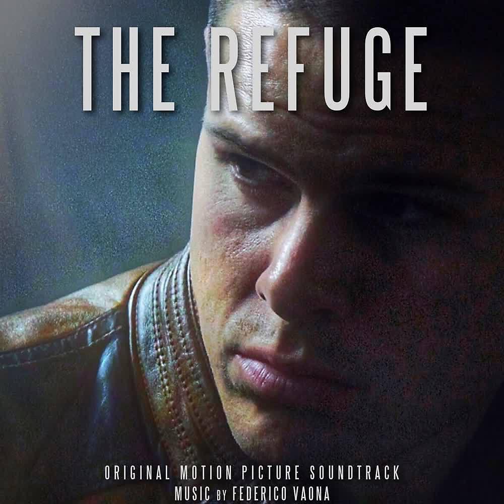 Релиз The Refuge (Original Motion Picture Soundtrack)