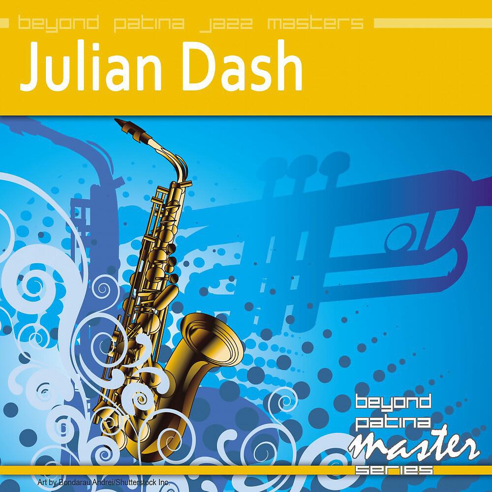 Релиз Beyond Patina Jazz Masters: Julian Dash