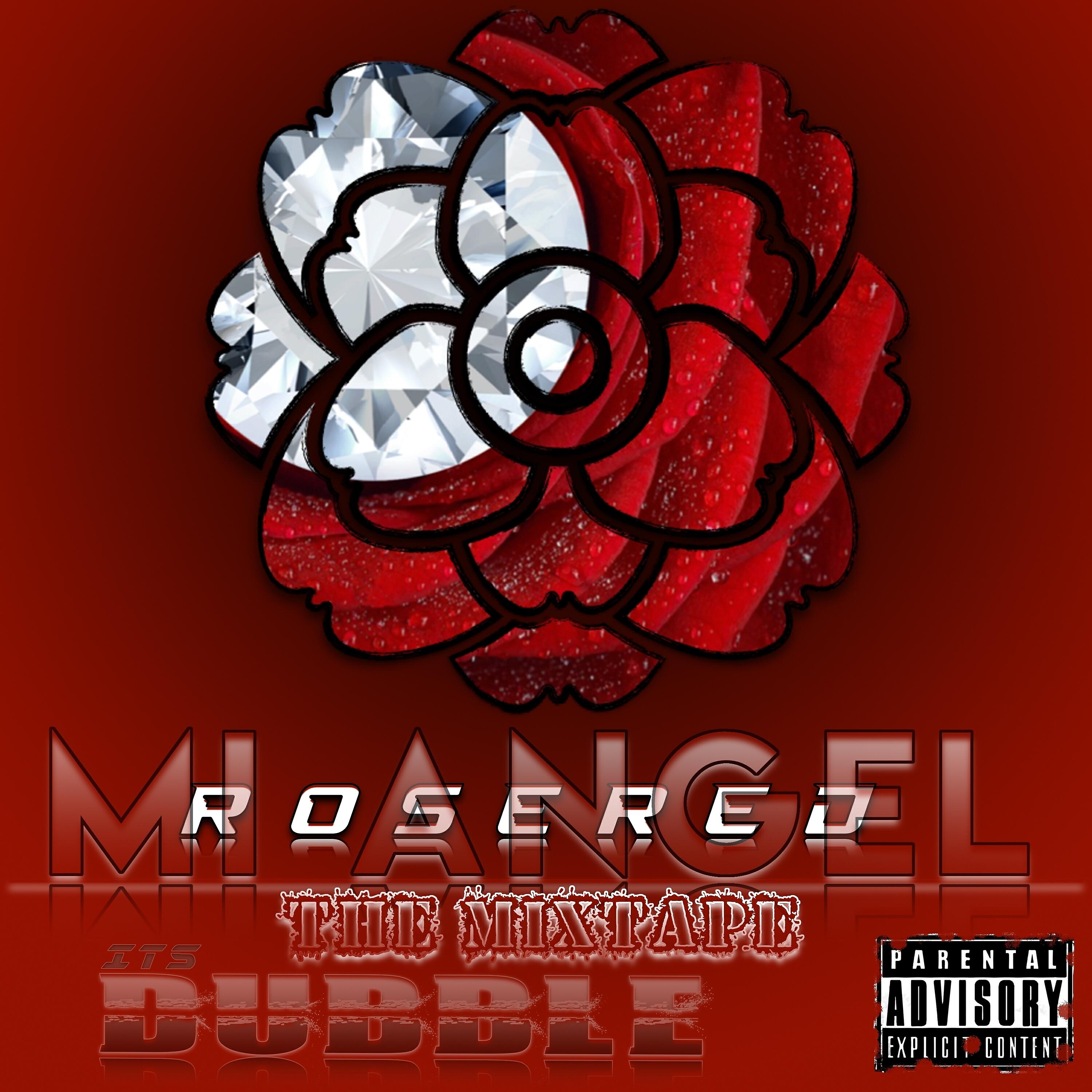 Релиз Mi Angel: The Mixtape (Rosered)