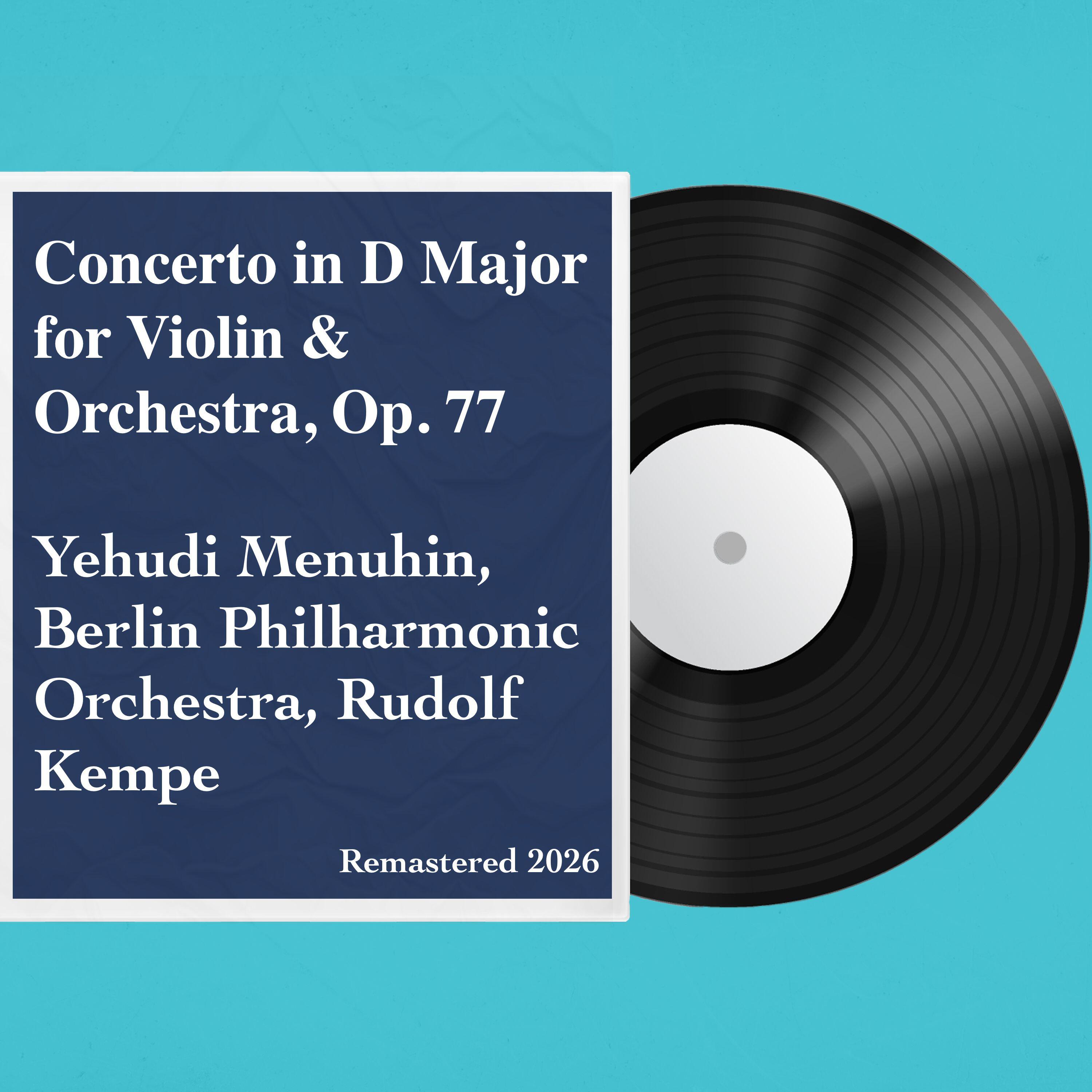 Релиз Concerto in D Major for Violin & Orchestra, Op. 77