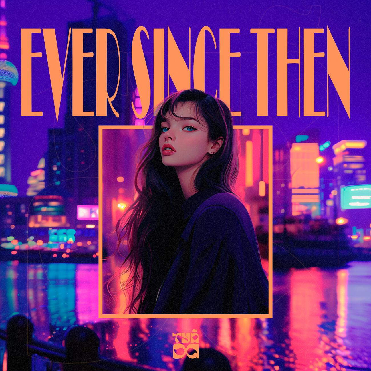 Релиз Ever Since Then
