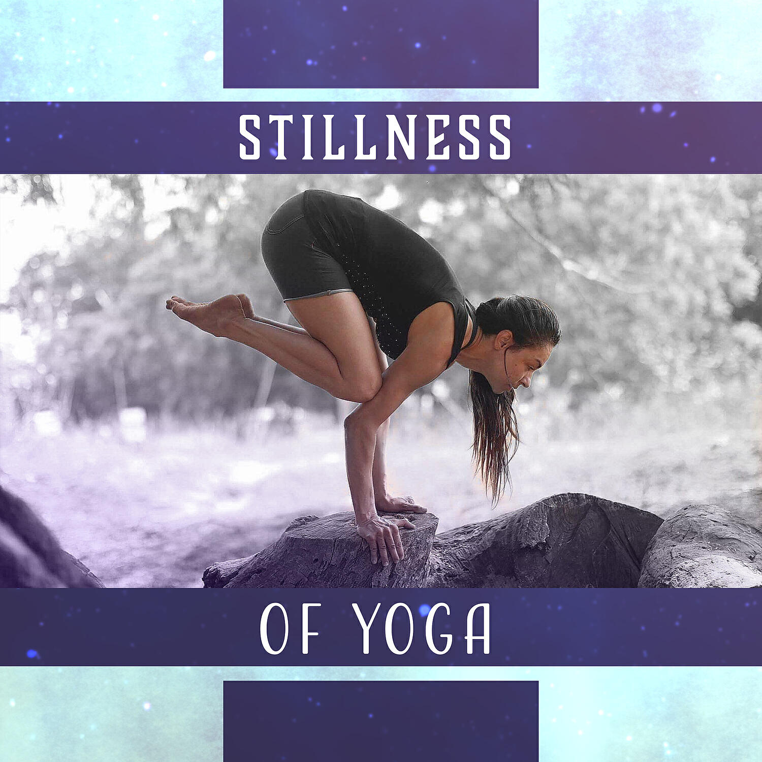 Релиз Stillness of Yoga: Ways of Body Rejuvenation, Place of Balance, Spirit of Awareness, Peaceful Exercises, Long Youth