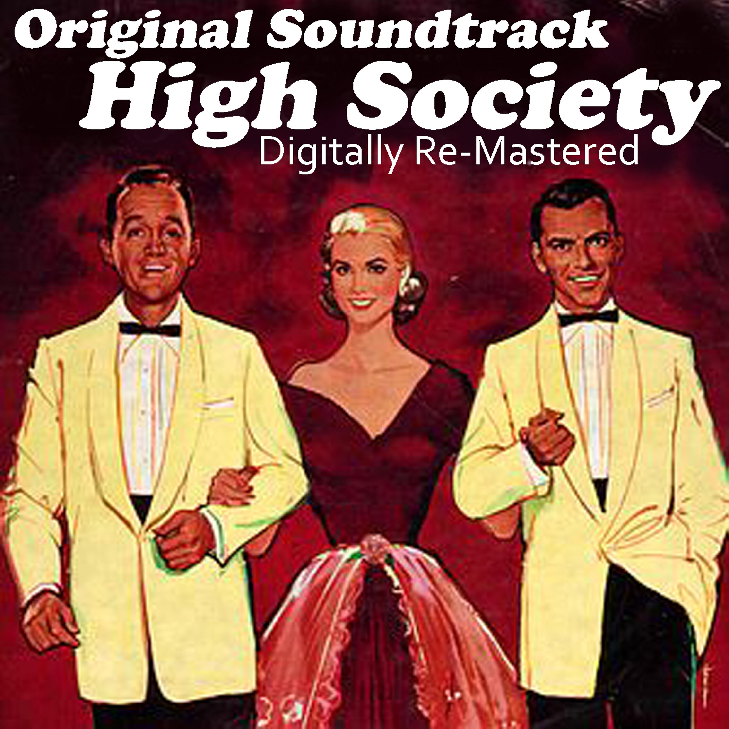 Релиз High Society - Original Motion Picture (Remastered)