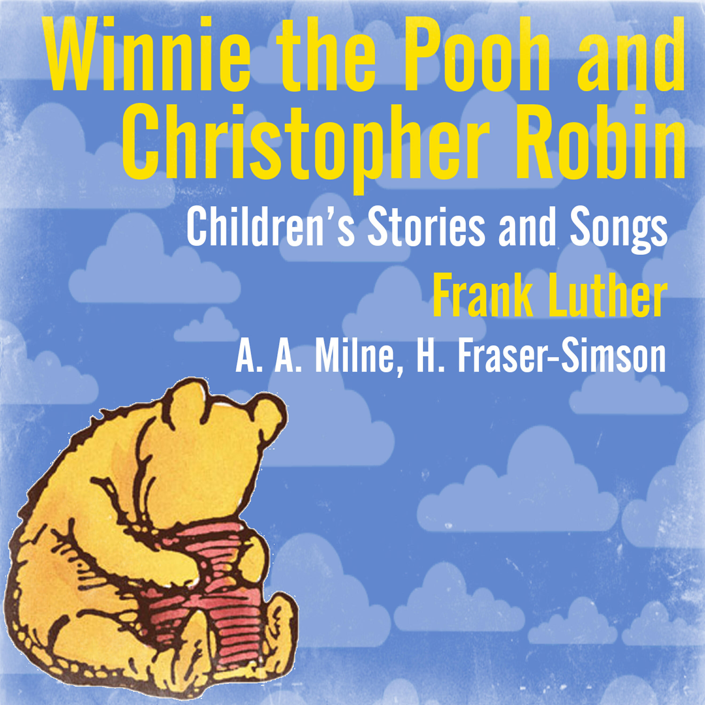 Релиз Winnie the Pooh and Christopher Robin - Children's Stories and Songs