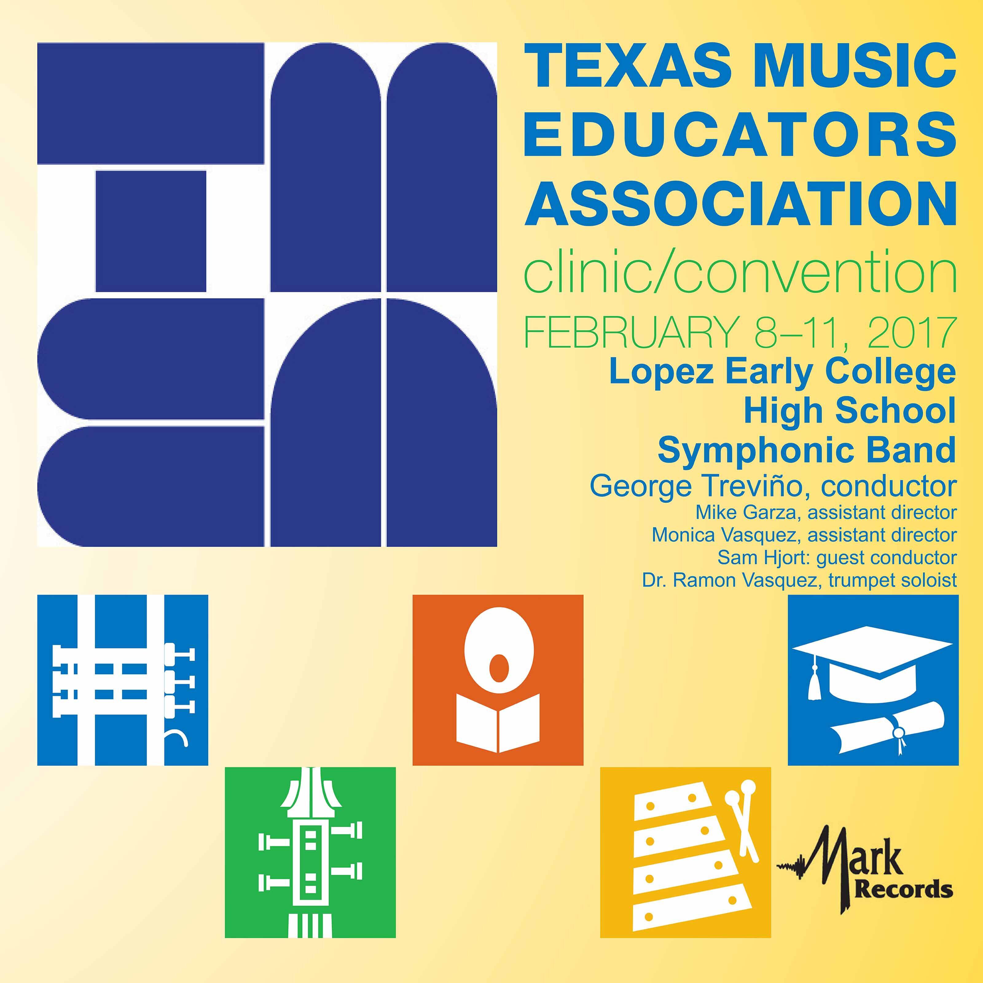 Релиз 2017 Texas Music Educators Association (TMEA): Lopez Early College High School Symphonic Band [Live]
