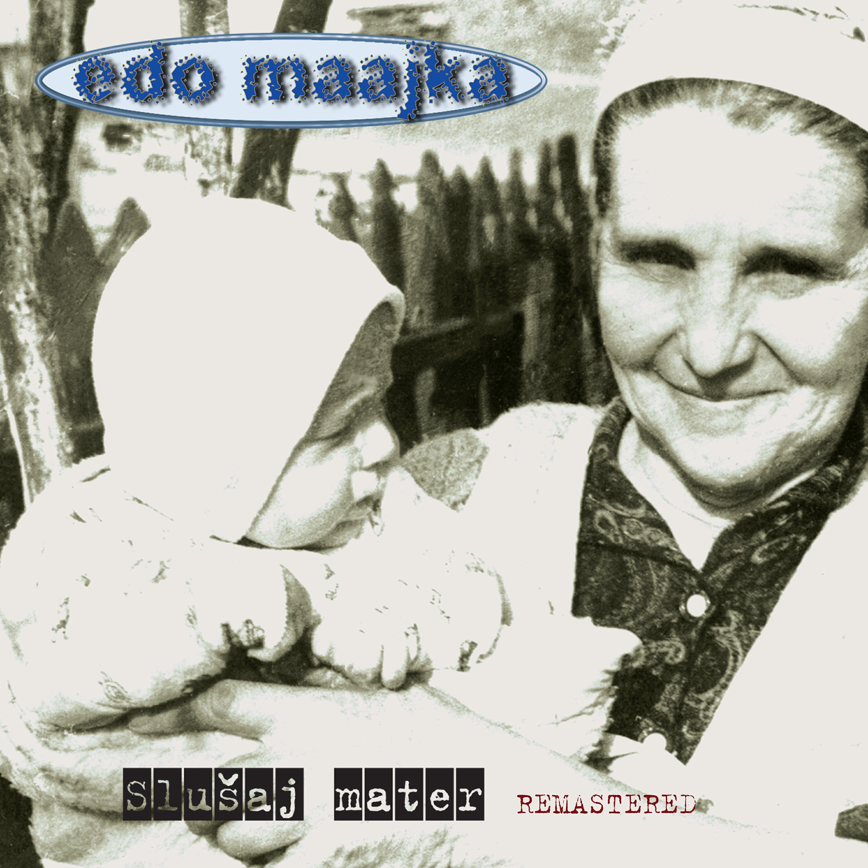 Релиз Slušaj mater (Remastered)