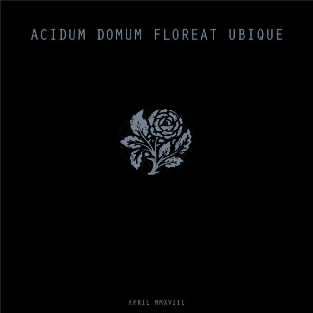 Релиз Acidum Domum Floreat Ubique Mmxviii