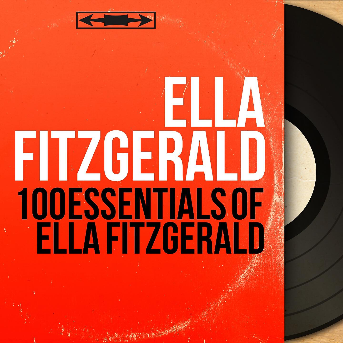 Релиз 100 Essentials of Ella Fitzgerald