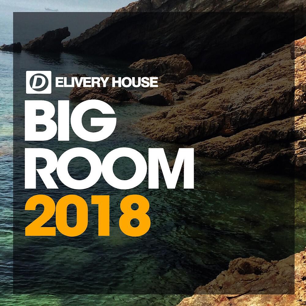 Релиз Big Room Essentials '18