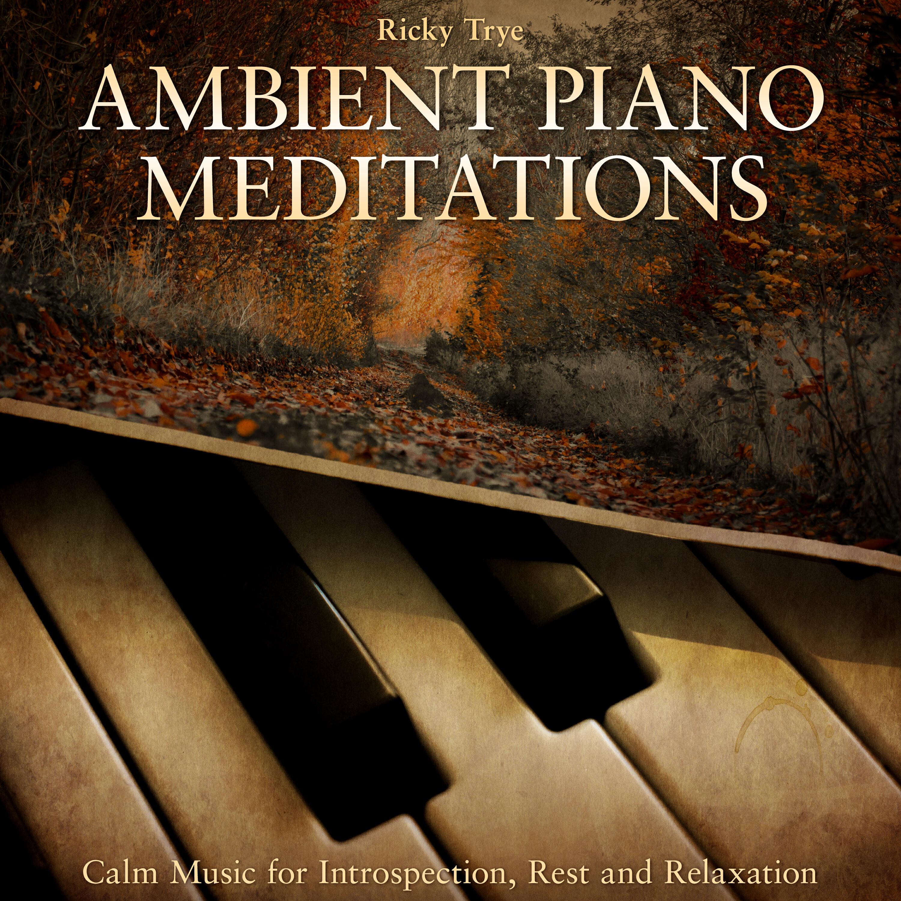 Релиз Ambient Piano Meditations: Calm Music for Introspection, Rest and Relaxation