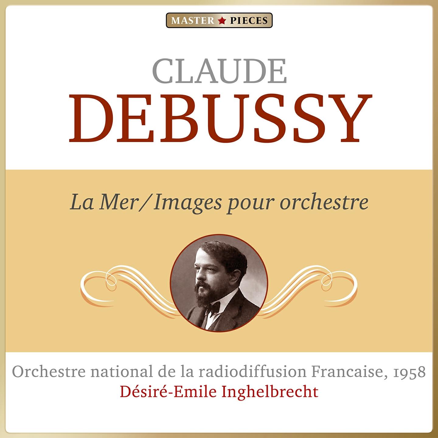 Релиз Masterpieces Presents Claude Debussy: La Mer & Images pour Orchestre