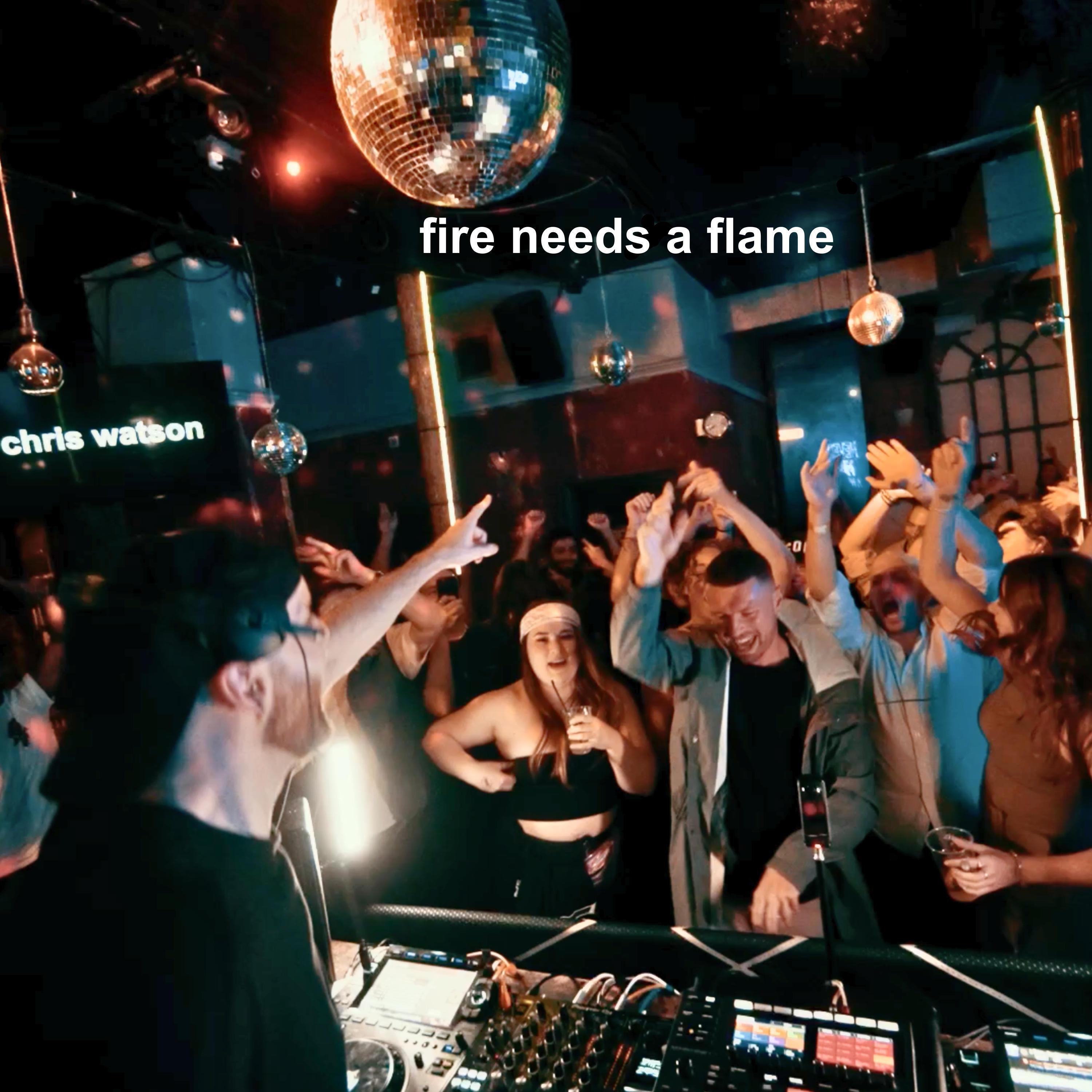 Релиз Fire Needs A Flame