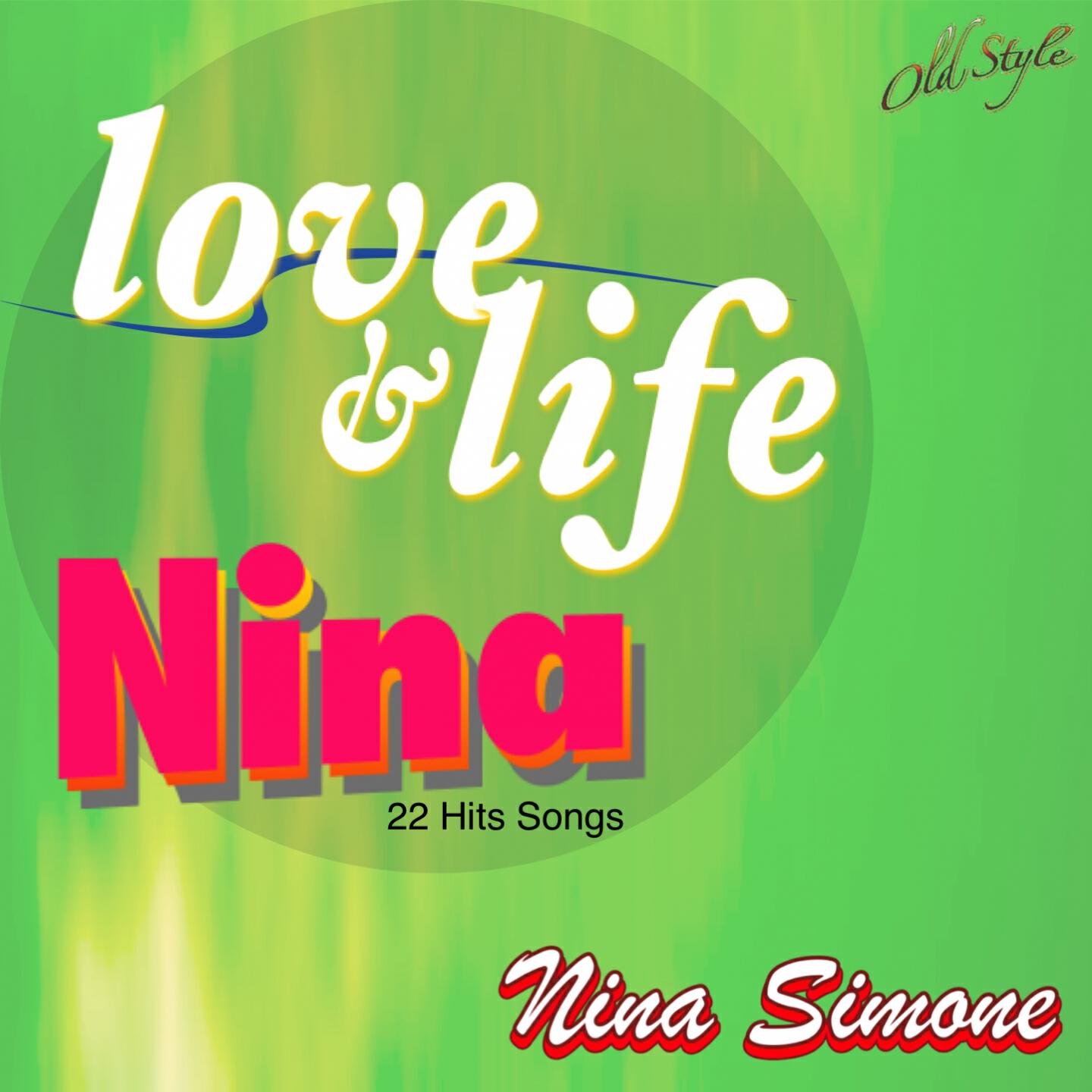 Постер альбома Love & Life Nina (22 Hits Songs)
