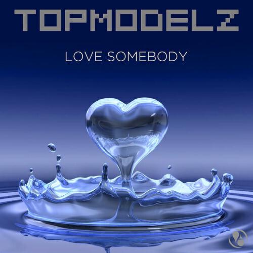 Релиз Love Somebody