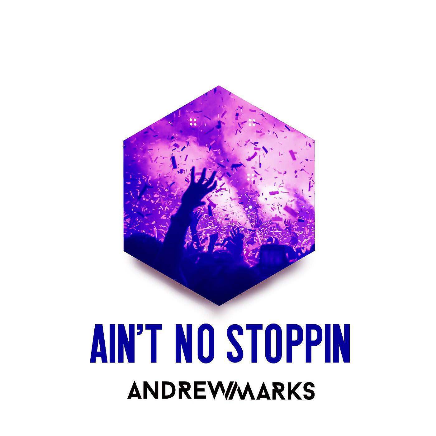 Релиз Ain't No Stoppin