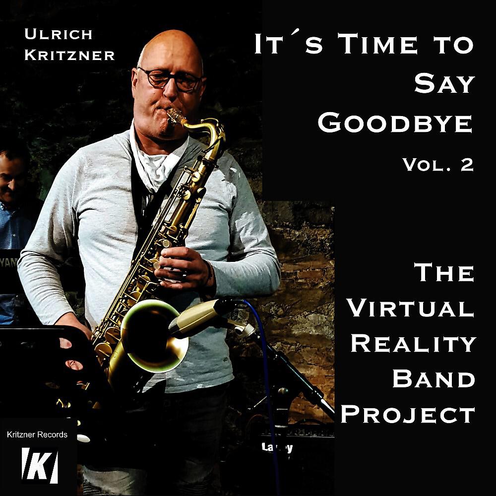 Релиз The Virtual Reality Band Project: It's Time to Say Goodbye 2