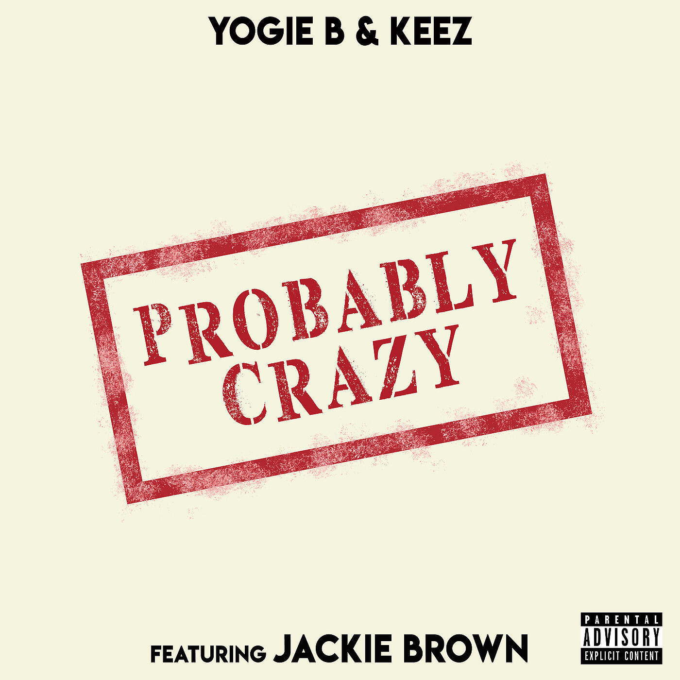 Релиз Probably Crazy