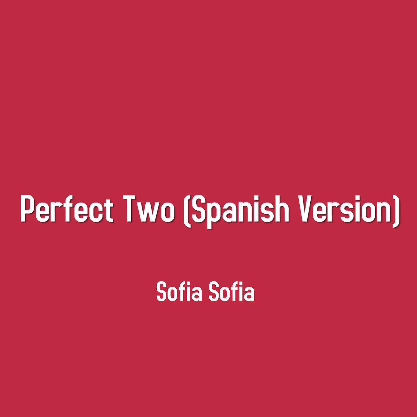Релиз Perfect Two (Spanish Version)