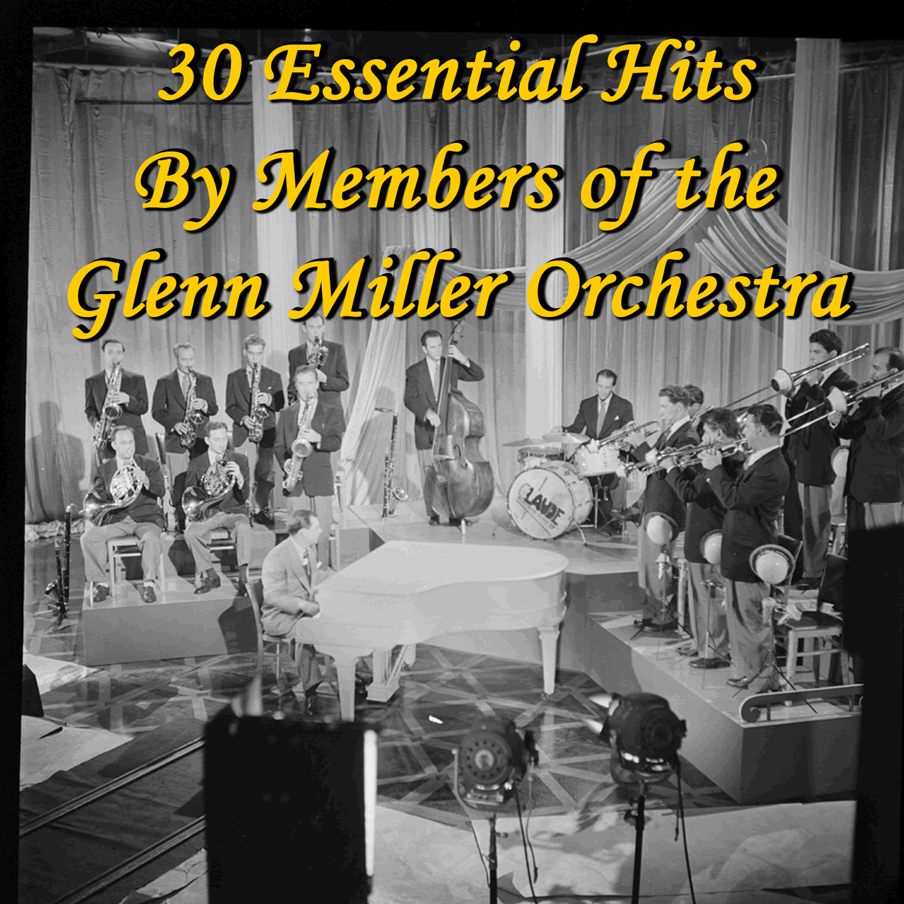 Релиз 30 Essential Hits By Members of the Glenn Miller Orchestra