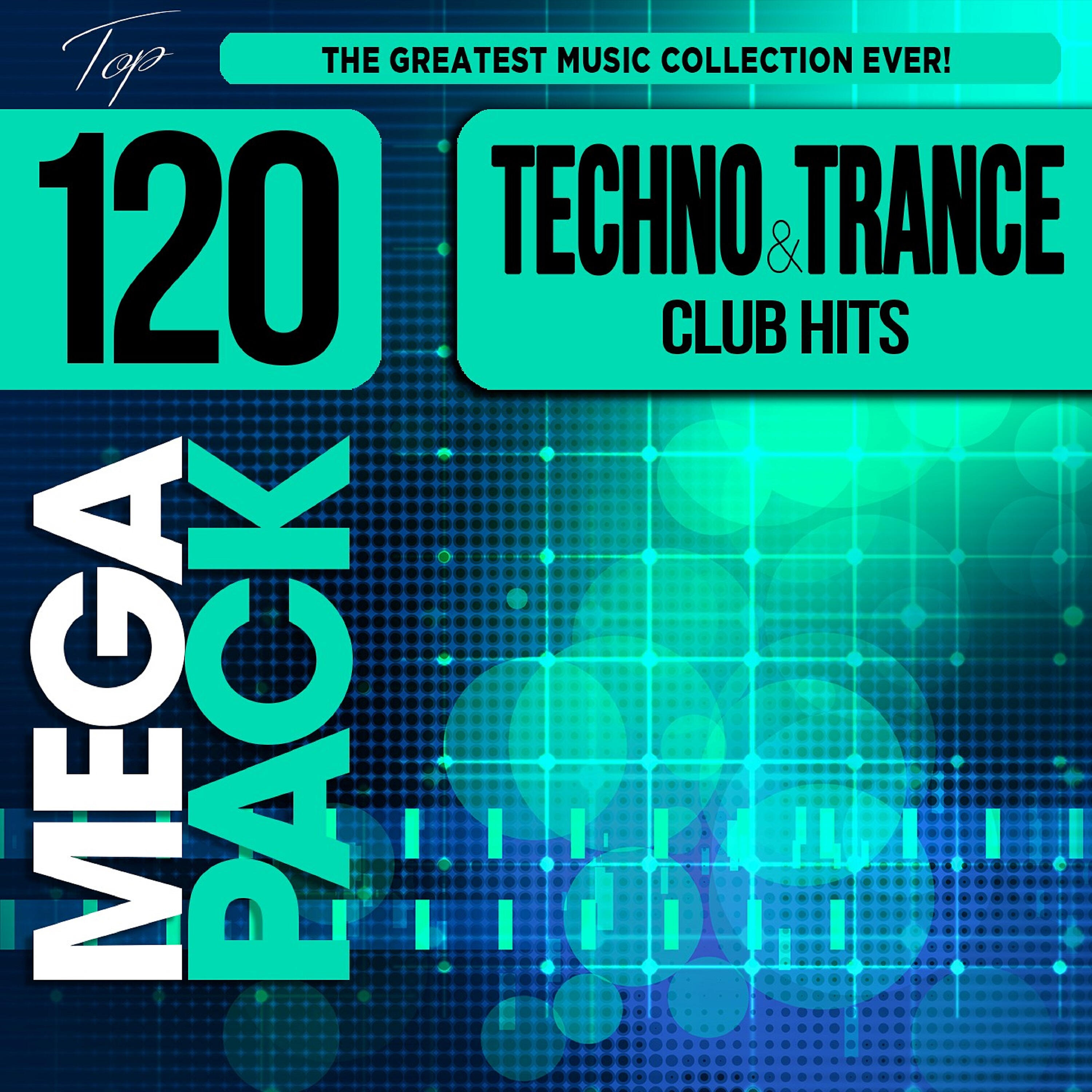 Релиз Techno and Trance Club Hits Top 120 Mega Pack Hits