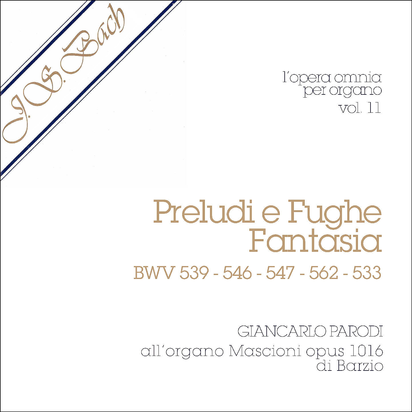Релиз J.S. Bach - Opera Omnia per Organo, vol. 11