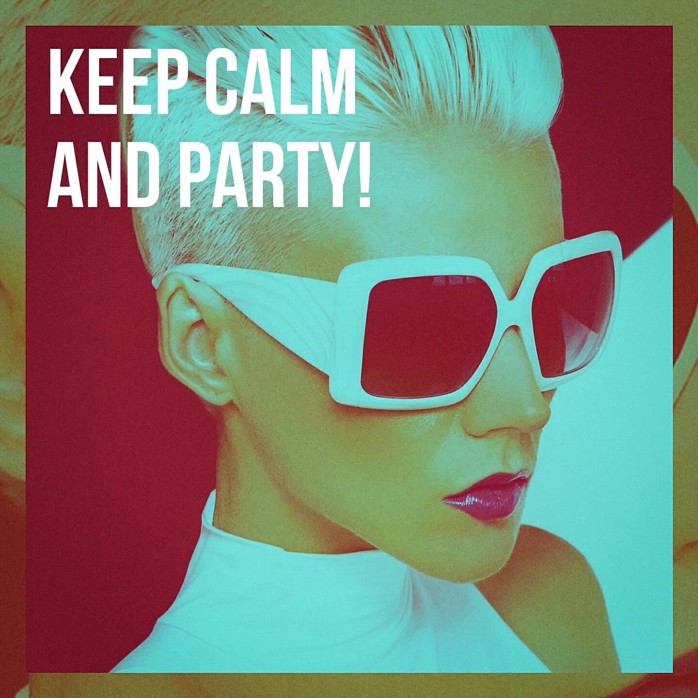 Релиз Keep Calm and Party!