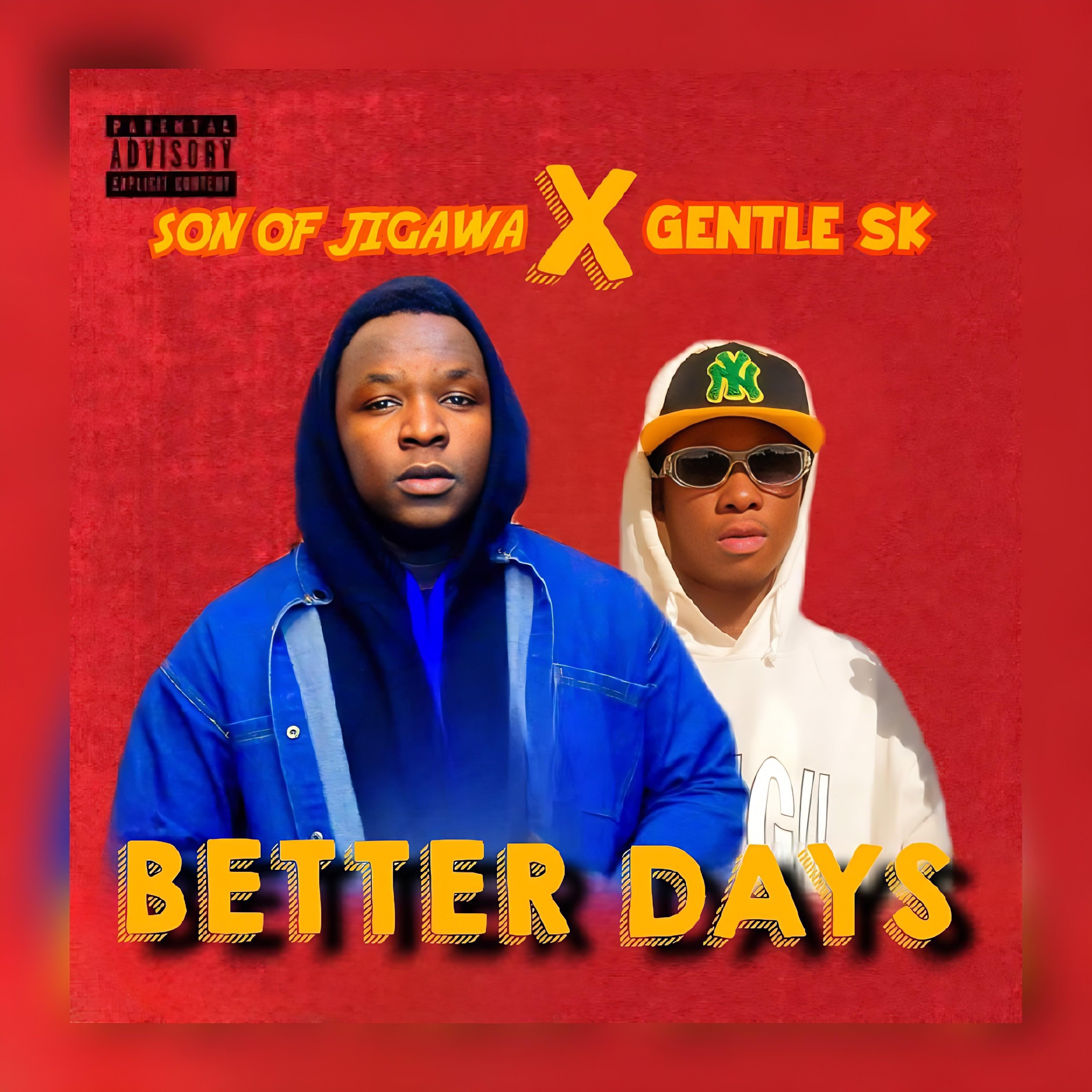 Релиз Better Days (feat. Son of jigawa)