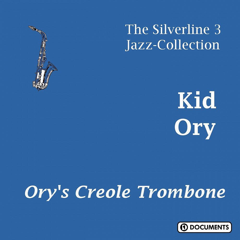 Релиз Creole Jazz Band - Ory's Creole Trombone