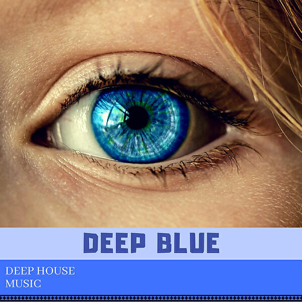 Релиз Deep Blue Deep House Music