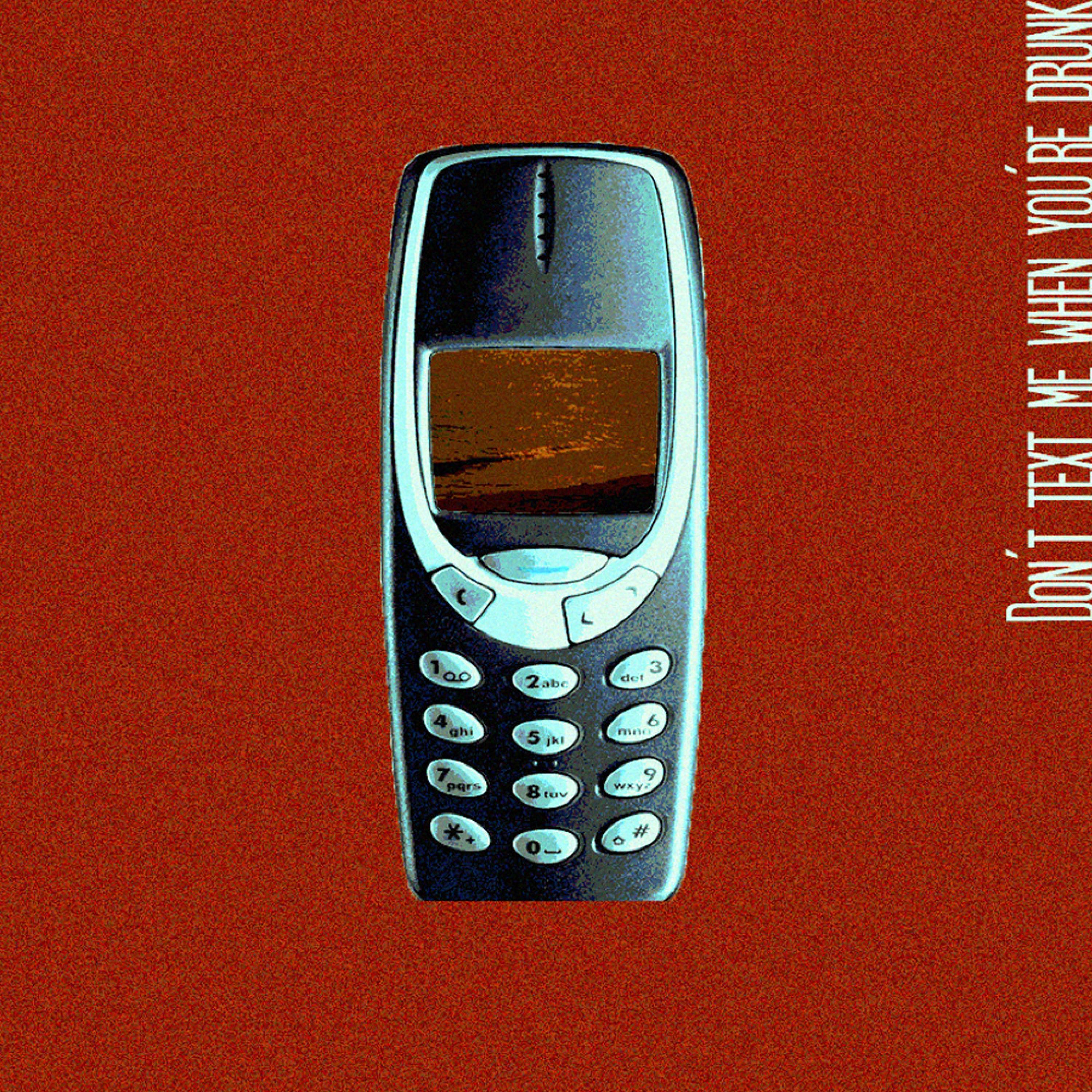 Трек Don't Text Me When You're Drunk
