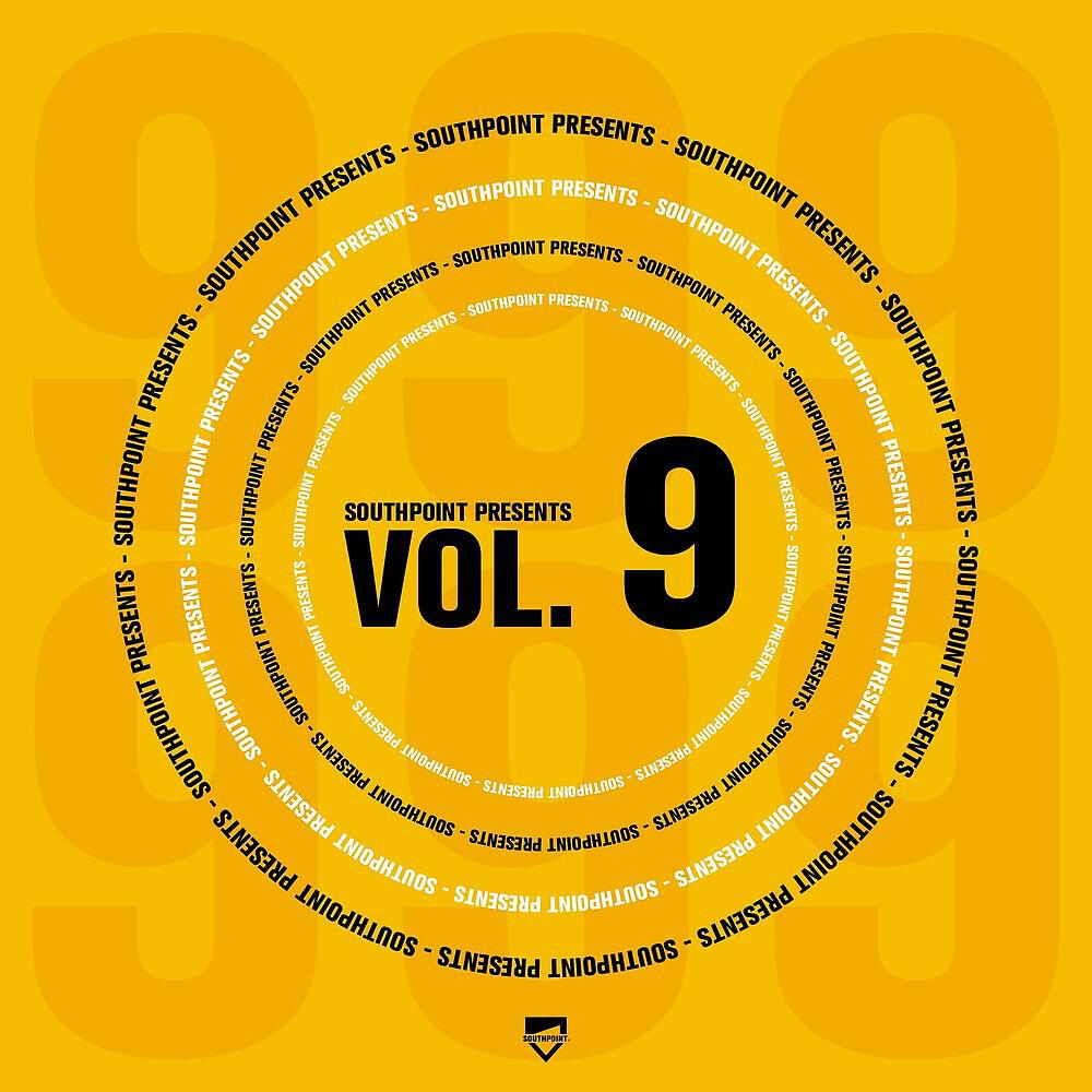 Постер альбома Southpoint Presents, Vol. 9