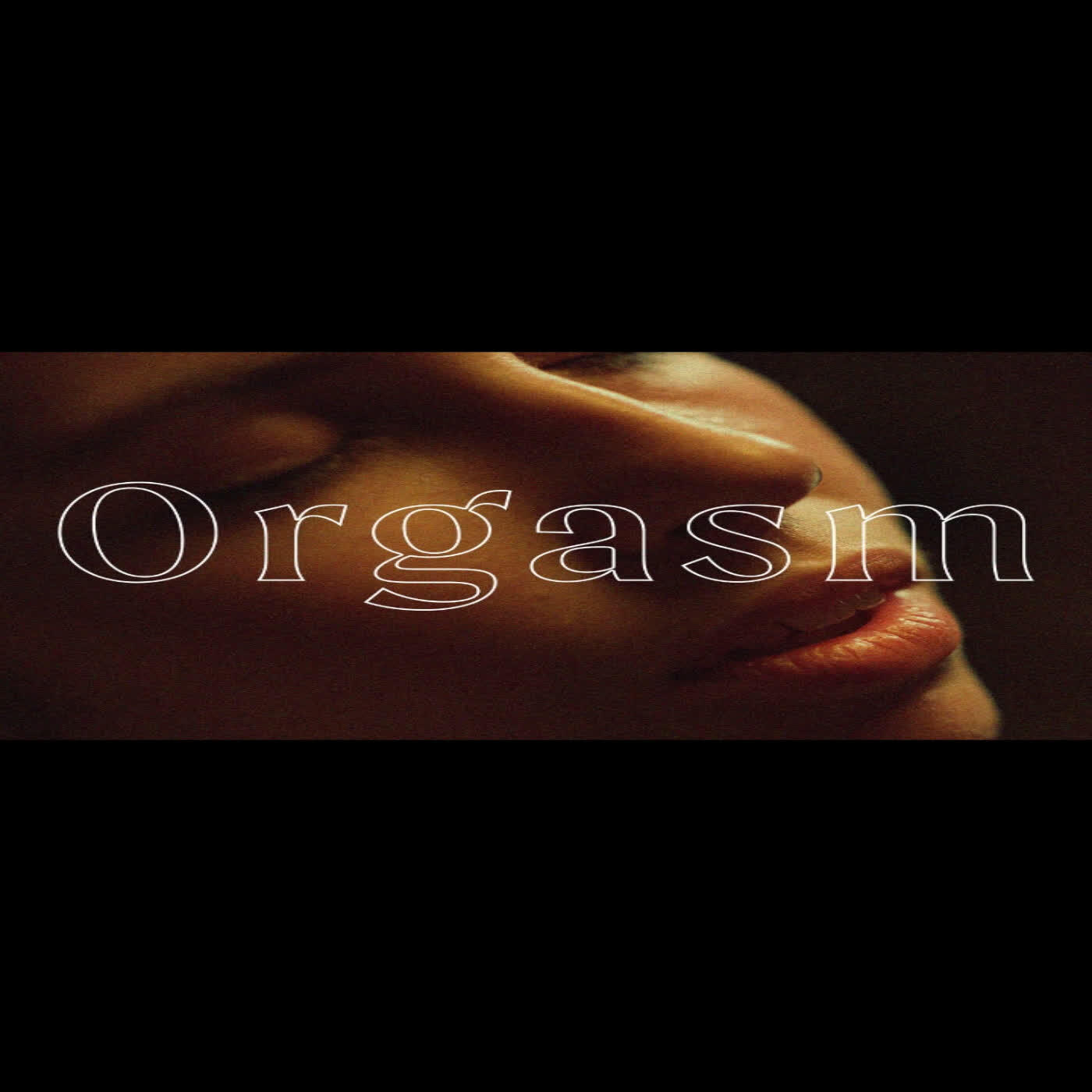 Релиз Orgasm