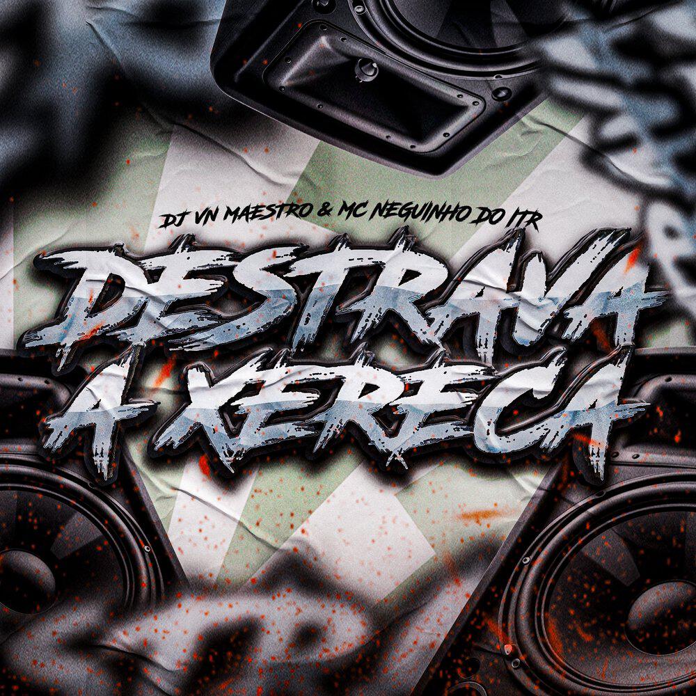 Релиз Destrava a Xereca