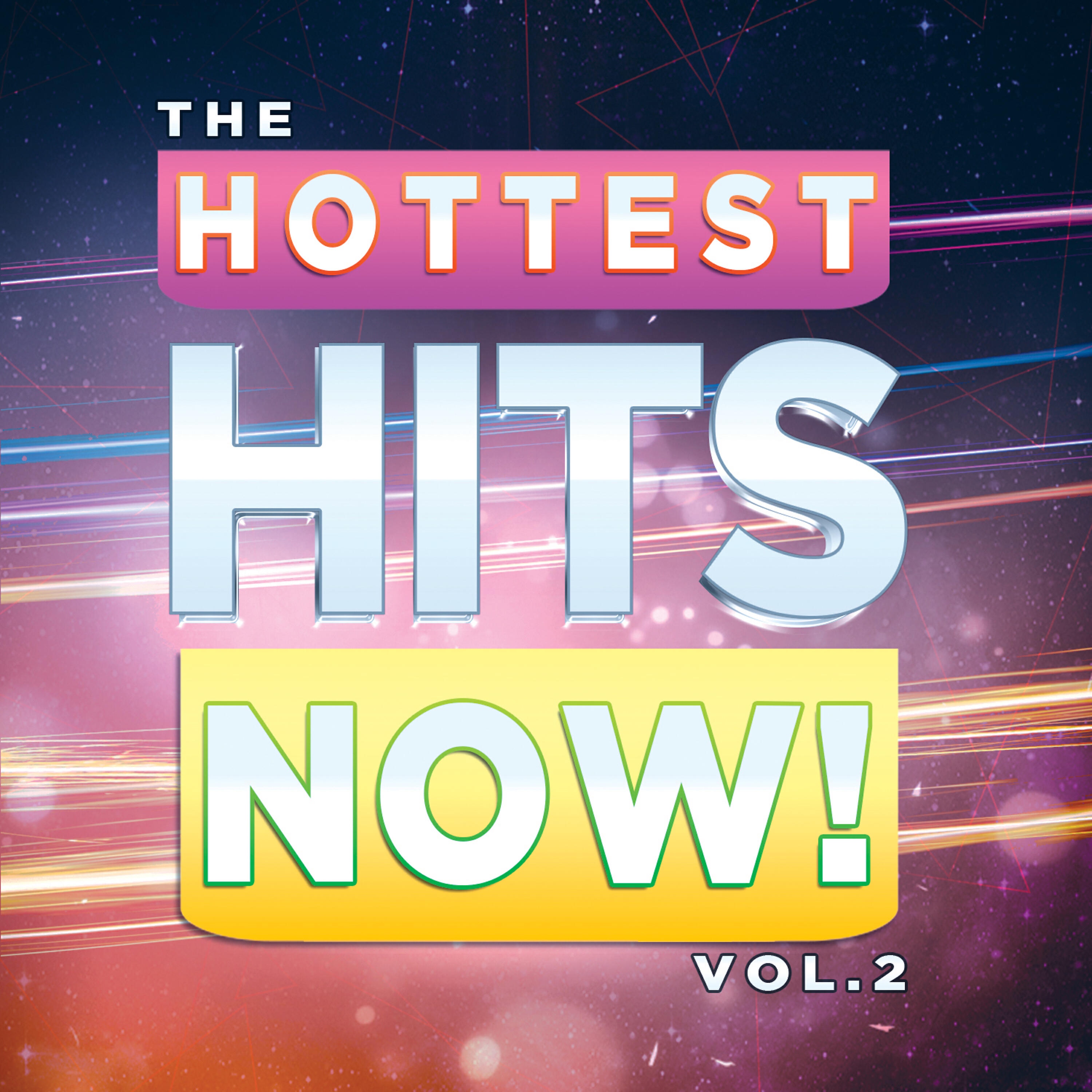 Релиз The Hottest Hits Now! Vol. 2